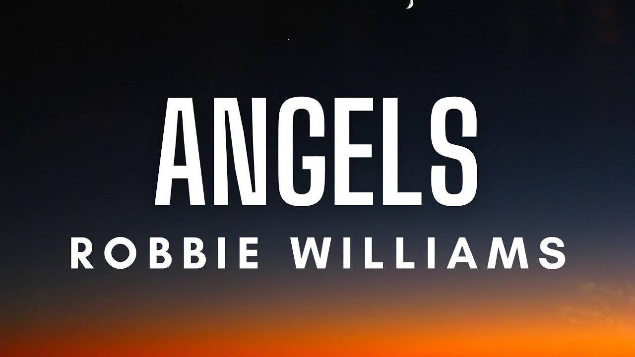 robbie williams angels songtext